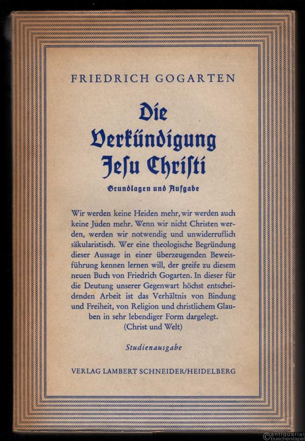  - Die Verkündigung Jesu Christi. Grundlagen und Aufgabe.