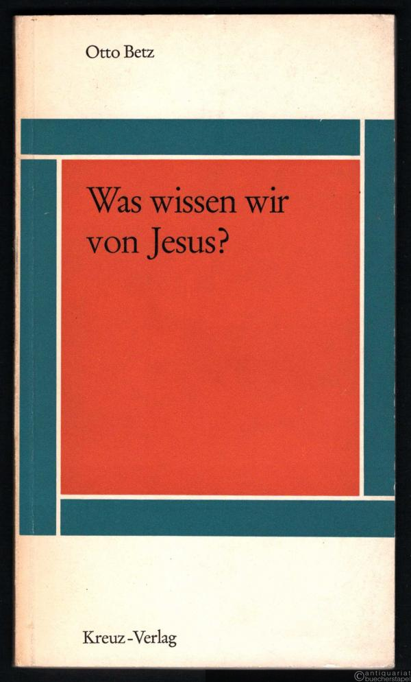  - Was wissen wir von Jesus?