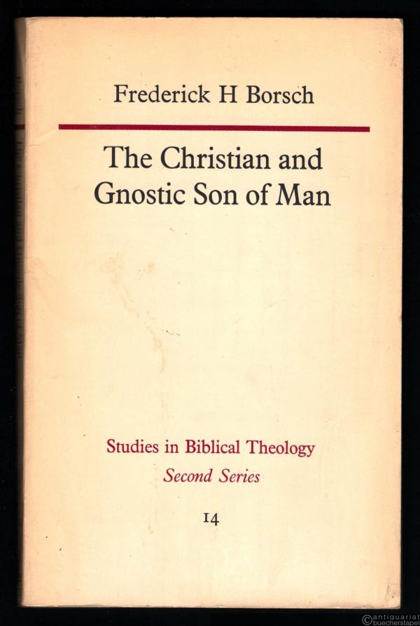  - The Christian and Gnostic Son of Man (= Studies in Biblical Theology, Second Series, 14).