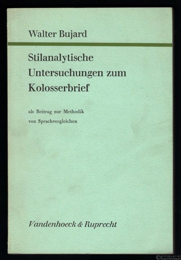  - Stilanalytische Untersuchungen zum Kolosserbrief als Beitrag zur Methodik von Sprachvergleichen (= Studien zur Umwelt des Neuen Testaments. Hrsg. v. Karl Georg Kuhn, Band 11).