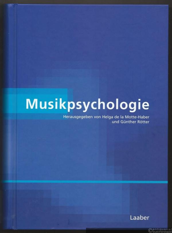  - Musikpsychologie (= Handbuch der systematischen Musikwissenschaft, Band 3).