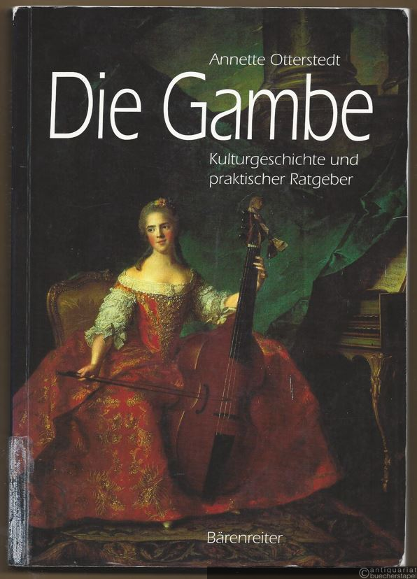  - Die Gambe. Kulturgeschichte und praktischer Ratgeber.