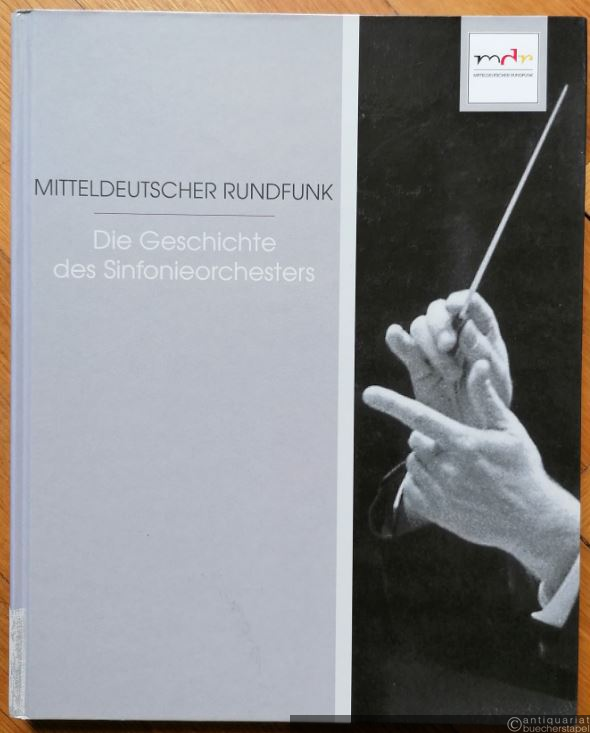  - Die Geschichte des Sinfonieorchesters.