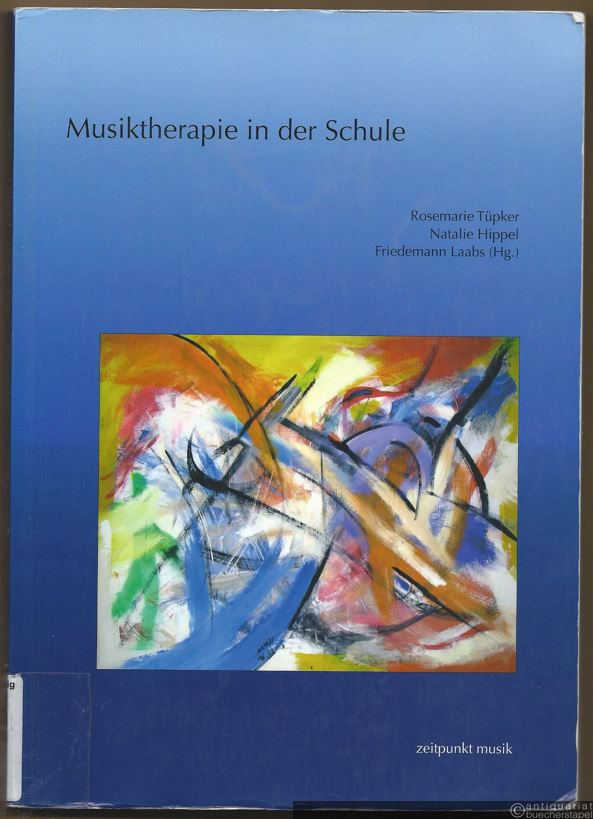  - Musiktherapie in der Schule (= zeitpunkt musik).