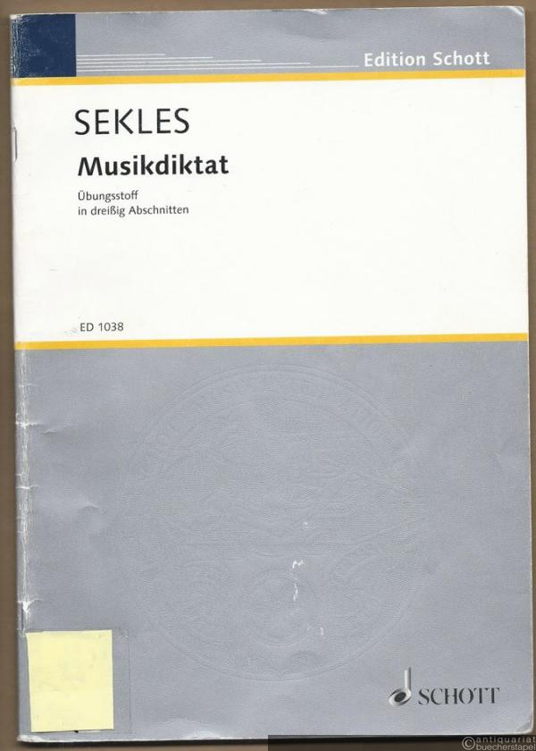  - Musikdiktat. Übungsstoff in dreißig Abschnitten (= Edition Schott 1038).