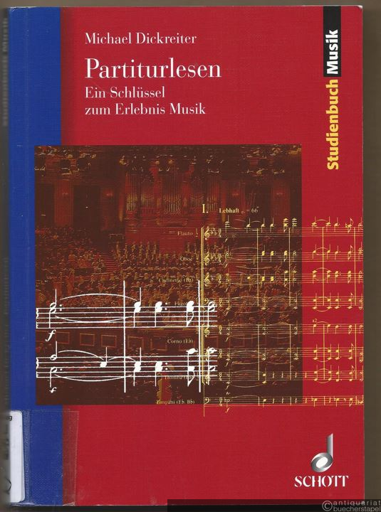  - Partiturlesen. Ein Schlüssel zum Erlebnis Musik (= Studienbuch Musik. Edition Schott 8701).