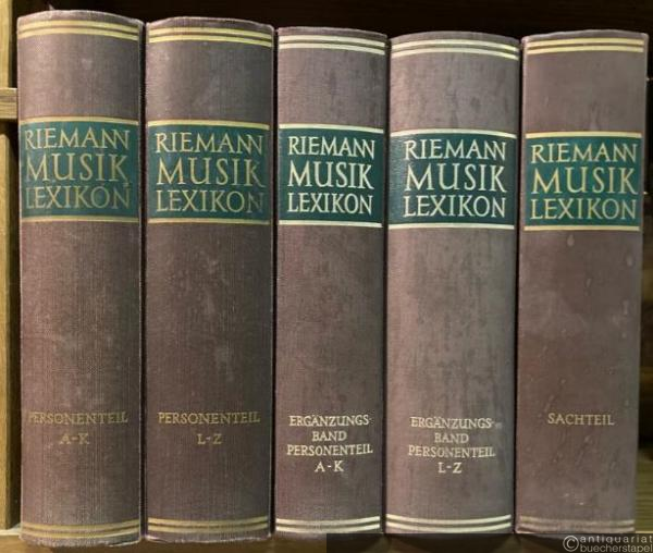  - Riemann Musiklexikon. Personenteil: Bd. 1, A-K. Bd. 2, L-Z. Ergänzungsband Personenteil: Bd. 1, A-K. Bd. 2, L-Z. Sachteil [5 Bände, so vollständig].