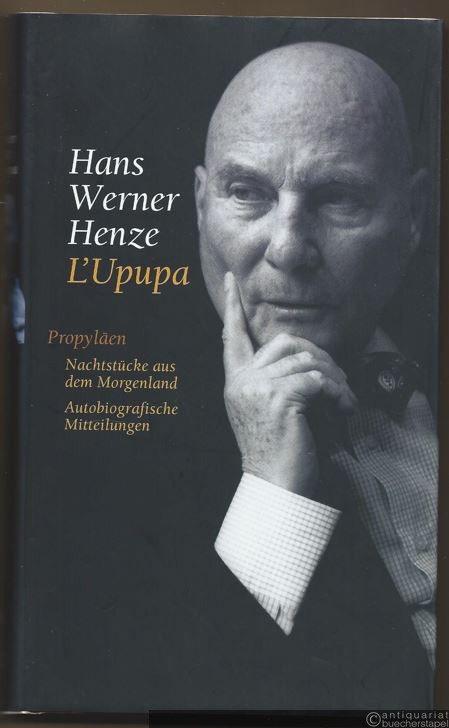 - L'Upupa. Nachtstücke aus dem Morgenland. Autobiografische Mitteilungen.