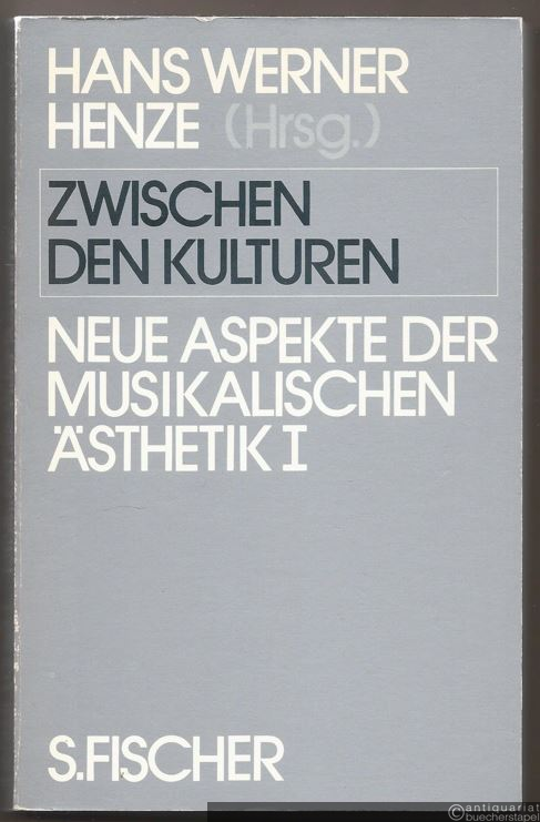  - Zwischen den Kulturen. Neue Aspekte der musikalischen Ästhetik I.