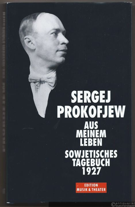 - Aus meinem Leben / Sowjetisches Tagebuch 1927.