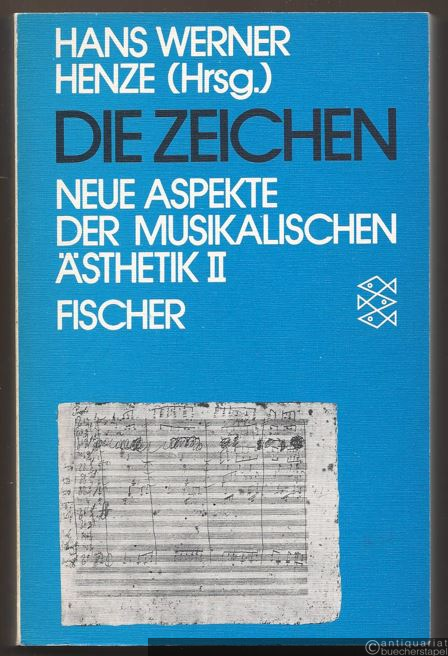  - Die Zeichen. Neue Aspekte der musikalischen Ästhetik II.