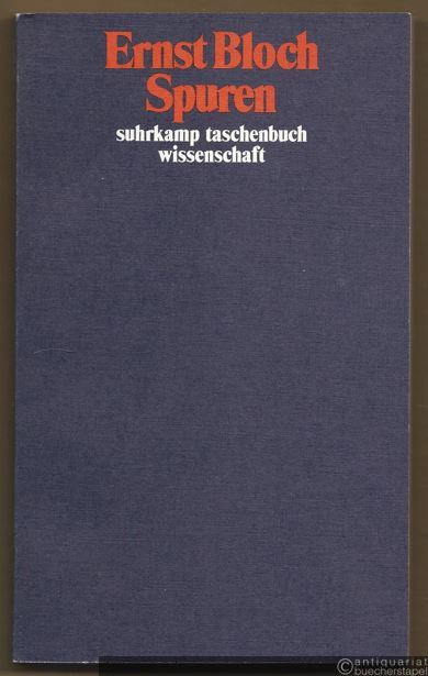  - Spuren (= Ernst Bloch Werkausgabe, Bd. 1. suhrkamp taschenbuch wissenschaft 550).