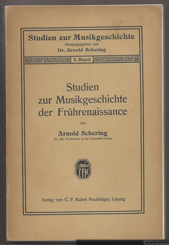  - Studien zur Musikgeschichte der Frührenaissance (= Studien zur Musikgeschichte, 2. Band).