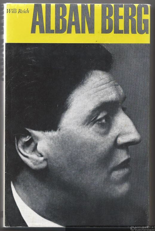  - Alban Berg. Leben und Werk.