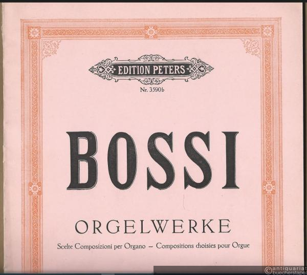  - Ausgewählte Kompositionen für die Orgel - Orgelwerke, Band II / Scelte Composizioni per Organo / Compositions choisies pour orgue (= Edition Peters, Nr. 3590b).