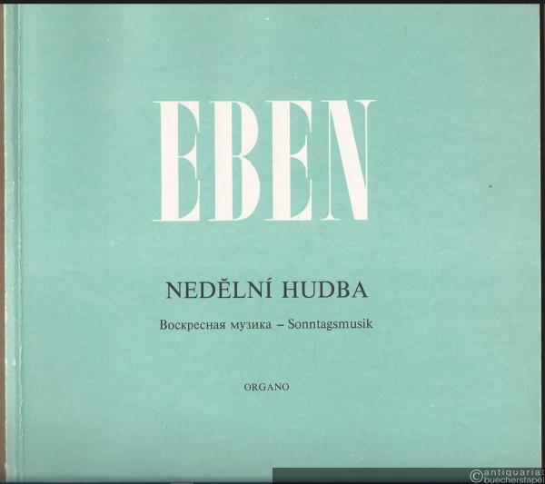  - Nedelni hudba pro varhany (1958) / Voskresnaja muzyka / Sonntagsmusik.