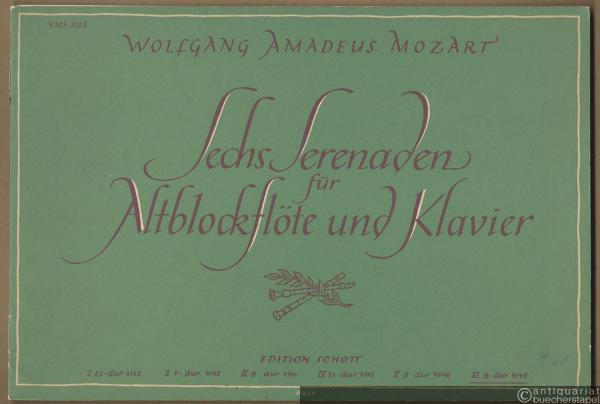  - Serenade Nr. 6 B-Dur (= Sechs Serenaden für Altblockflöte in f' (Violine, Querflöte, Oboe) und Klavier, VI. Edition Schott 4147).