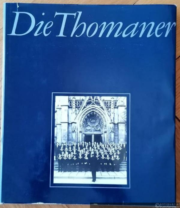  - Die Thomaner.