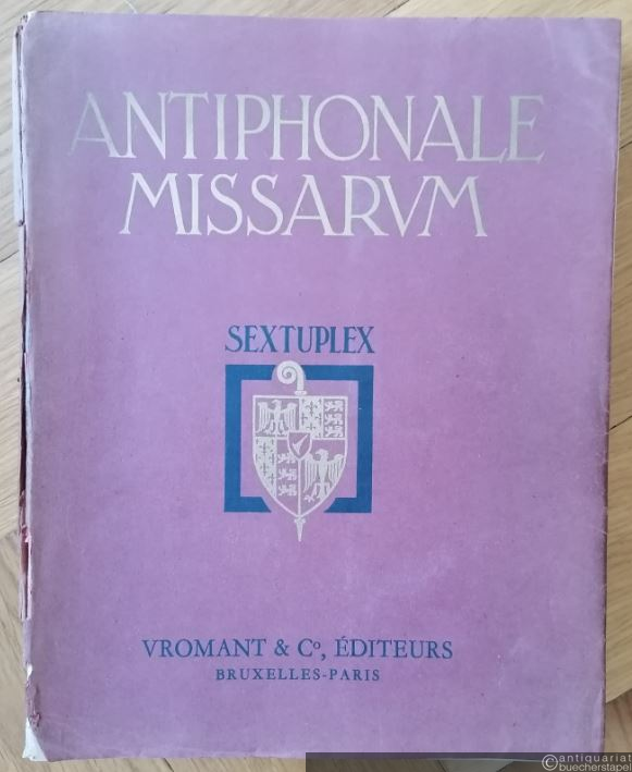  - Antiphonale Missarum Sextuplex.