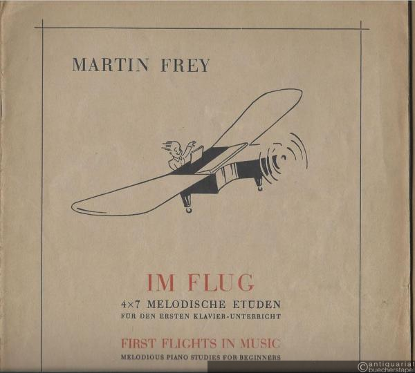 - Im Flug / En volant / First flights in music. 4 x 7 melodische Etüden für den ersten Klavier-Unterricht (= Edition Schott, Nr. 2510).