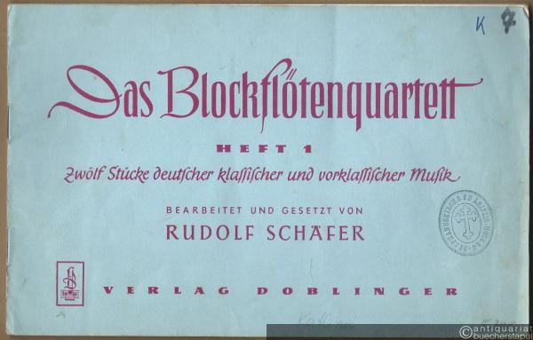  - Zwölf Stücke deutscher klassischer und vorklassischer Musik (= Das Blockflötenquartett, Heft 1).