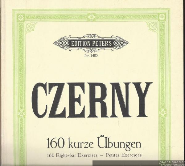 - 160 kurze Übungen / Eight-bar Exercises / Petites Exercises Op. 821 (= Edition Peters, Nr. 2405).