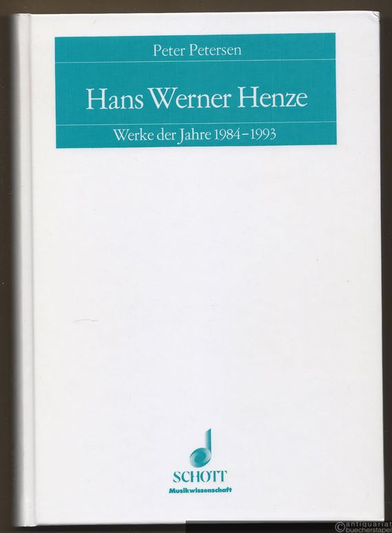  - Hans Werner Henze. Werke der Jahre 1984 - 1993 (= Kölner Schriften zur Neuen Musik, Band 4).