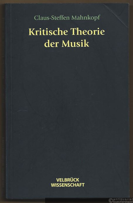  - Kritische Theorie der Musik.