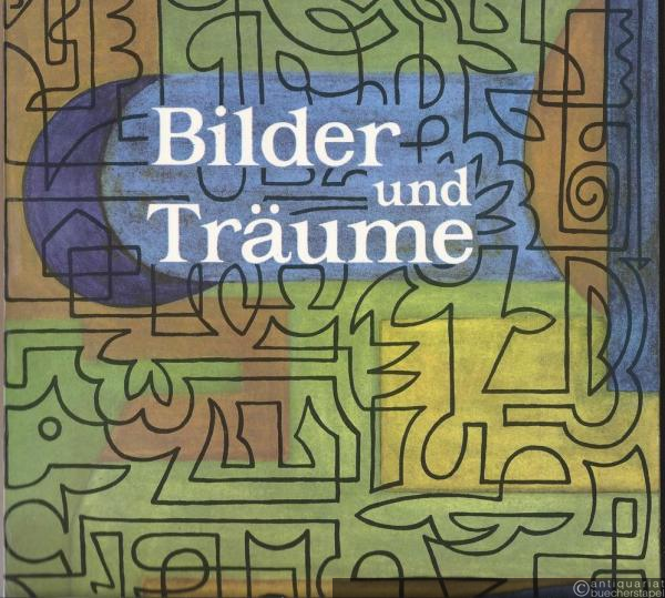  - Bilder und Träume. Lieder aus alter und neuer Zeit für Singstimme und Klavier (= Edition Breitkopf, Nr. 7400).