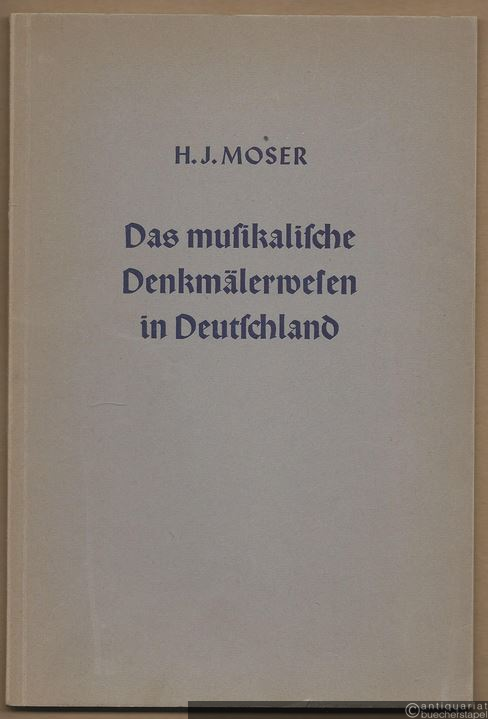  - Das musikalische Denkmälerwesen in Deutschland (= Musikwissenschaftliche Arbeiten, hrsg. v. der Gesellschaft für Musikforschung, Nr. 7).