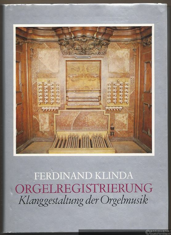  - Orgelregistrierung. Klanggestaltung der Orgelmusik.
