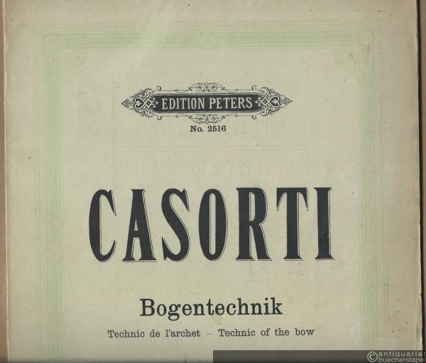  - Bogentechnik / Technic de l'archet / Technic of the bow (= Edition Peters, No. 2516). Violine.