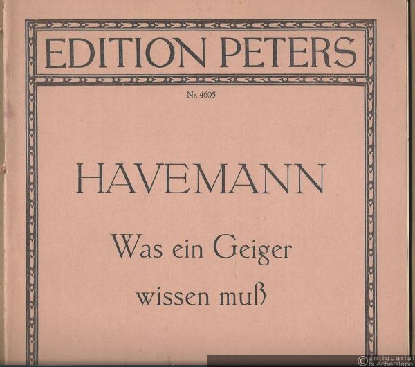  - Was ein Geiger wissen muß (= Edition Peters, Nr. 4605).