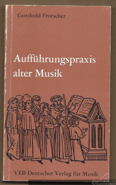  - Aufführungspraxis alter Musik.