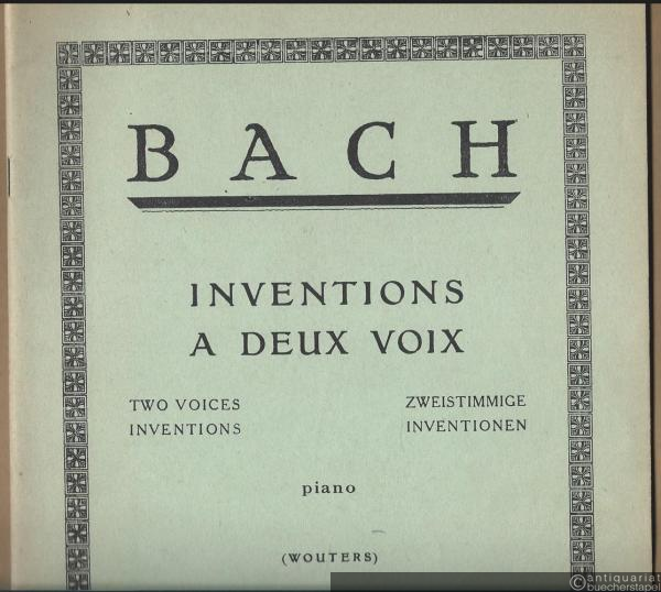  - Inventions a deux voix / Two voices inventions / Zweistimmige Inventionen. Piano.