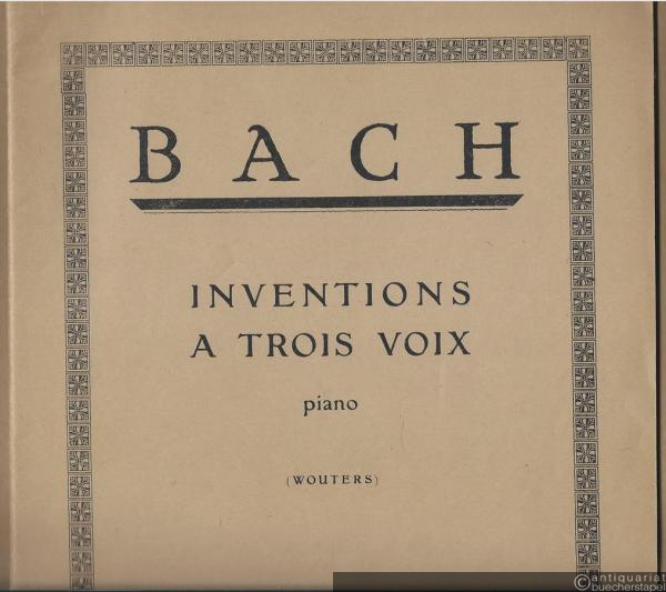  - Inventions a trois voix. Piano.