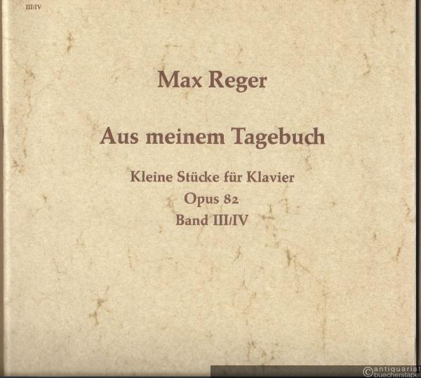  - Aus meinem Tagebuch. Kleine Stücke für Klavier Opus 82, Band III/IV.