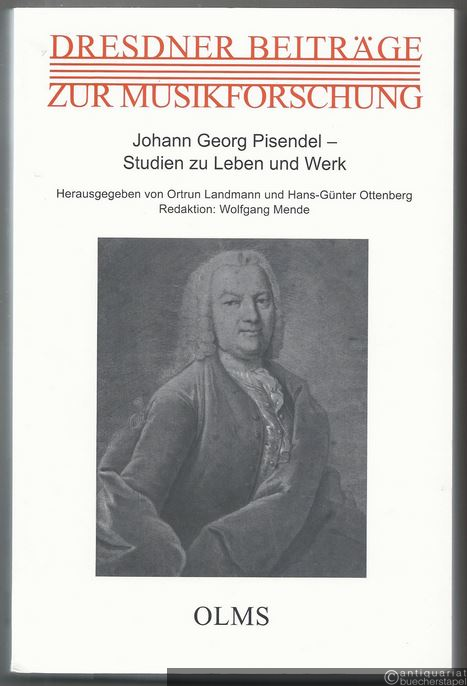  - Johann Georg Pisendel - Studien zu Leben und Werk. Bericht über das Internationale Symposium vom 23. bis 25. Mai in Dresden (= Dresdner Beiträge zur Musikforschung, 3).