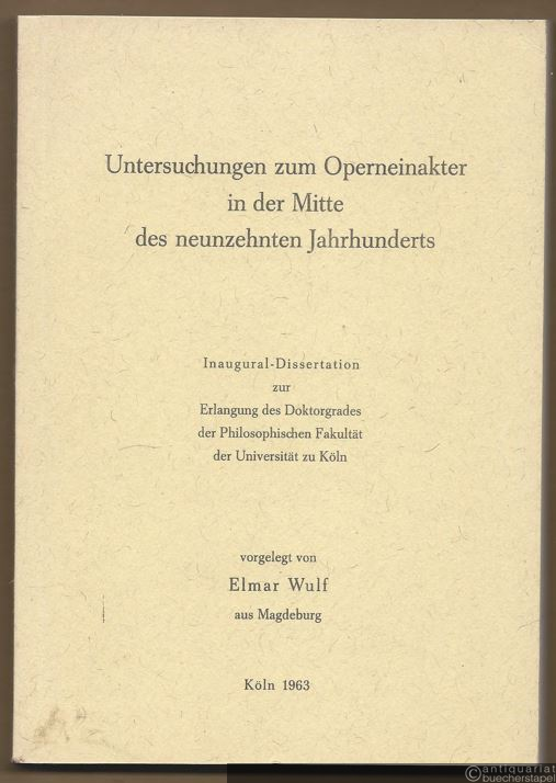  - Untersuchungen zum Operneinakter in der Mitte des neunzehnten Jahrhunderts.
