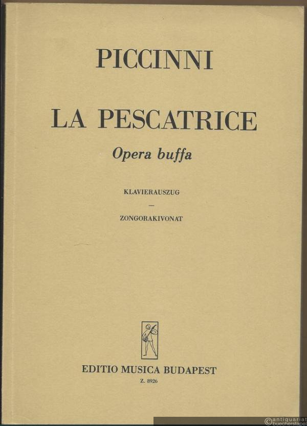  - La Pescatrice. Opera buffa in 2 atti.
