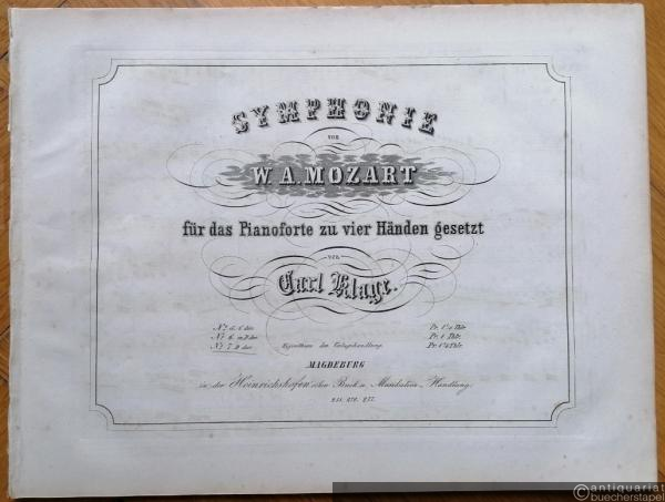  - Symphonie [No. 7 in D dur] von W. A. Mozart für das Pianoforte zu vier Händen gesetzt von Carl Klage.