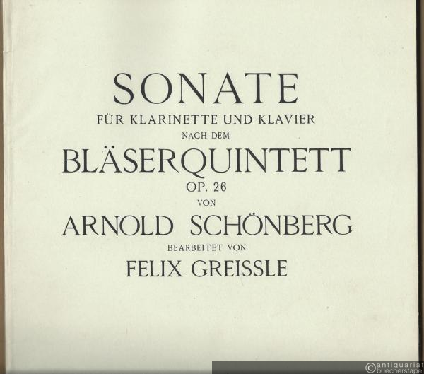 - Sonate für Klarinette und Klavier nach dem Bläserquintett Op. 26 von Arnold Schönberg (= Universal-Edition, No. 8376).