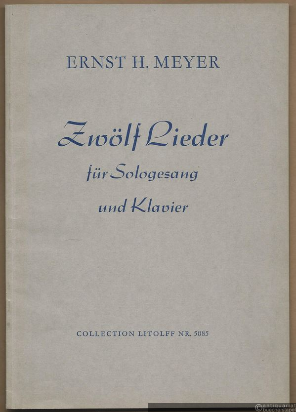  - Zwölf Lieder für Sologesang und Klavier (1952) (= Collection Litolff, Nr. 5085).