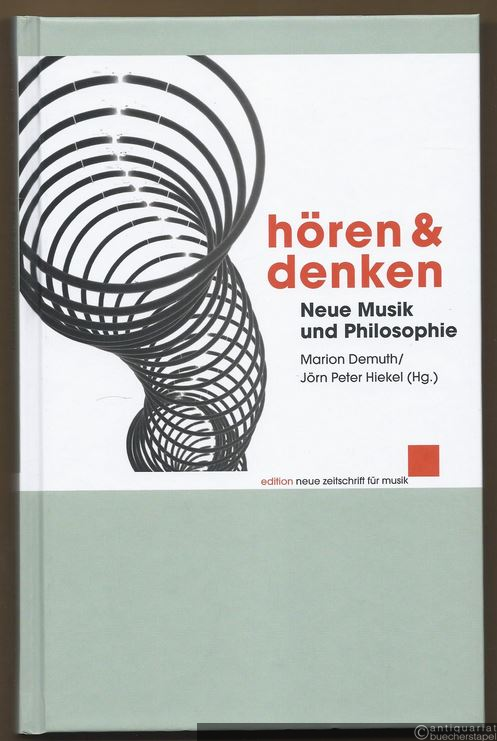  - Hören & denken. Neue Musik und Philosophie (= edition neue zeitschrift für musik, NZ 5022).