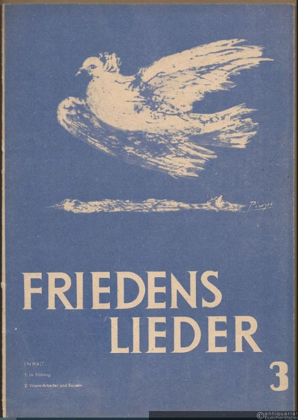  - Im Frühling / Wenn Arbeiter und Bauern... (= Friedenslieder, Heft 3).