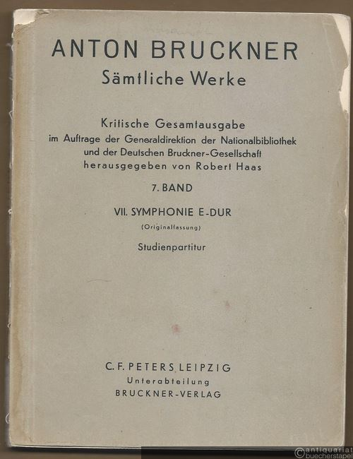  - Anton Bruckner. Sämtliche Werke. Kritische Gesamtausgabe, 7. Band. Symphonie Nr. 7 E-Dur (Originalfassung). Studienpartitur.