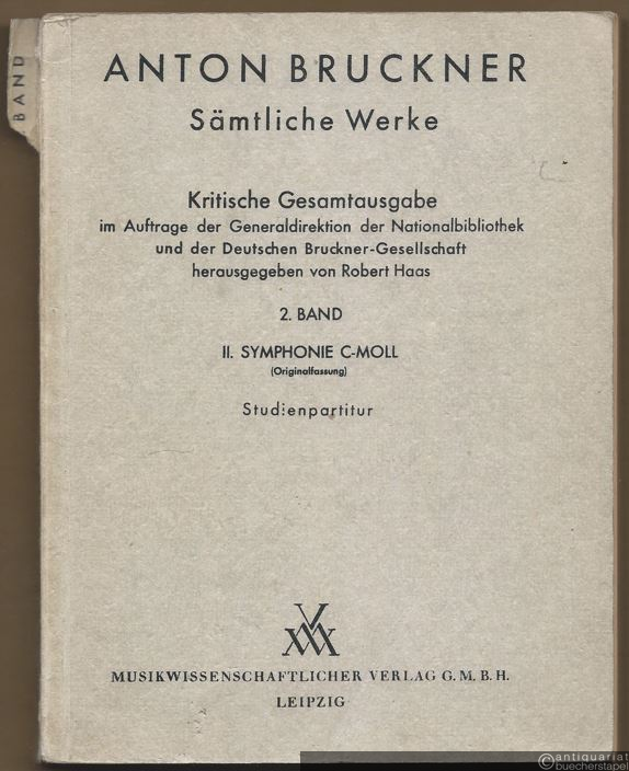  - Anton Bruckner. Sämtliche Werke. 2. Band. II. Symphonie c-Moll (Originalfassung). Studienpartitur.