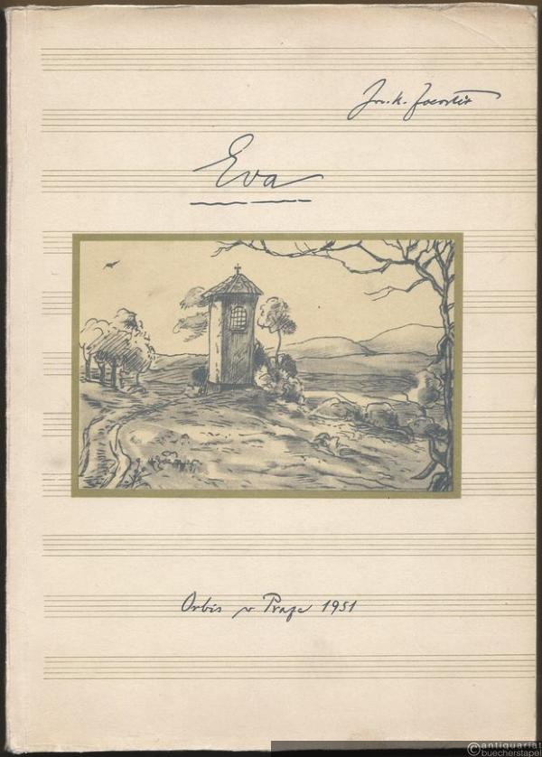  - Eva. Opera o trech dejstvich [Oper in drei Akten], Op. 50. Text podle dramatu Gabriely Preissove "Gazdina roba" napsal skladatel [Text nach Gabriela Preissovas Theaterstück vom Komponisten]. Klavirni vytah skladateluv [Klavierauszug vom Komponisten].