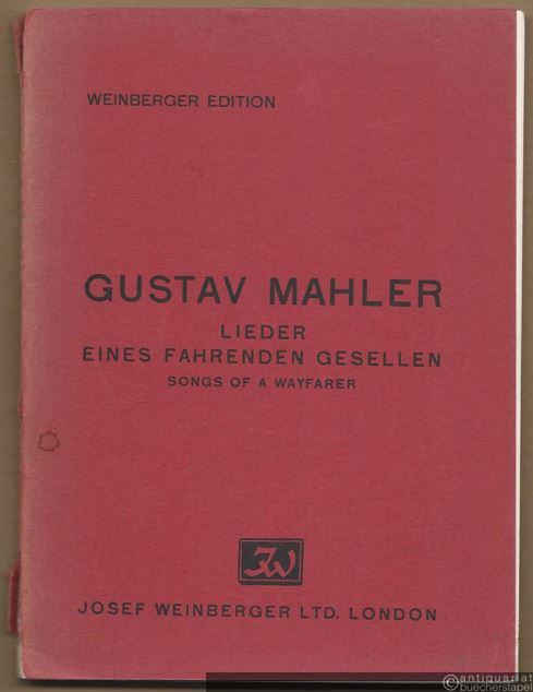  - Lieder eines fahrenden Gesellen / Songs of a wayfarer / Chants d'un garcon errant (= Weinberger Edition) [Studienpartitur].