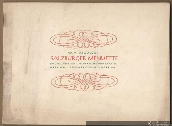  - Salzburger Menuette. Werk 65a (= Bärenreiter-Ausgabe 1611). Ausgabe für c''-Blockflöte und Klavier.